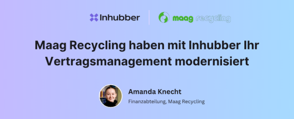 How Maag Recycling digitalized their contract management with Inhubber